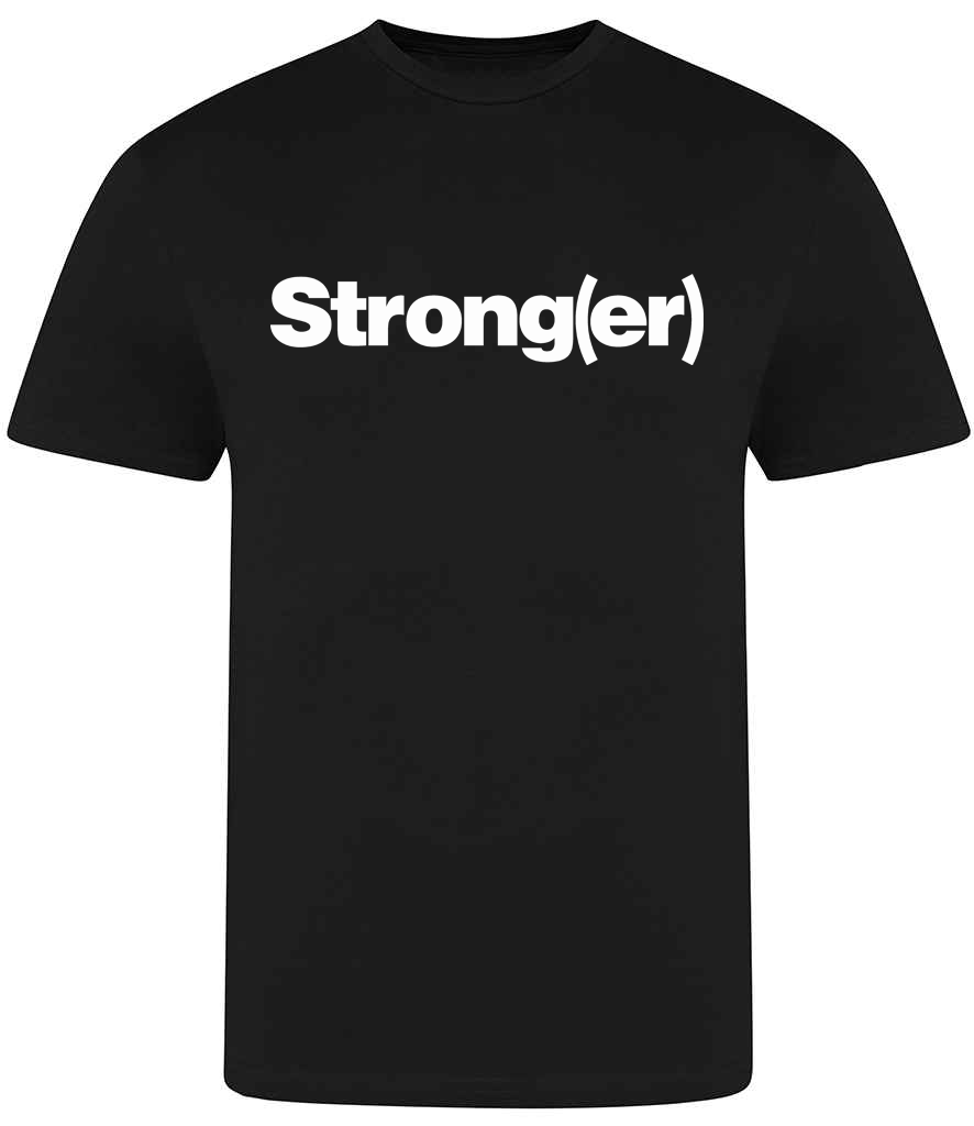 Black t-shirt with 'Strong(er)' text in white on a white background